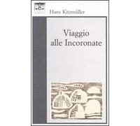 Viaggio alle Incoronate. Dall'Istria alle isole dalmate sulle tracce dell'Union Jack