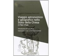 Viaggio astronomico e geografico nello stato della Chiesa (1750-1752)
