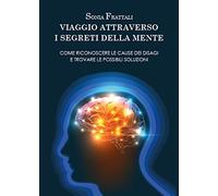 Viaggio attraverso i segreti della mente