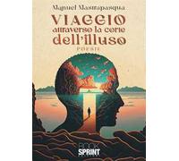 Viaggio attraverso la corte dell'illuso