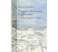 Viaggio attraverso la gioventù. Secondo un itinerario recente