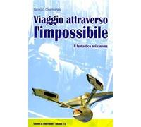 Viaggio attraverso l'impossibile. Il fantastico nel cinema