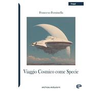 Viaggio cosmico come specie - [Echos]