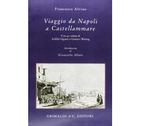 Viaggio da Napoli a Castellammare