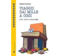 Viaggio dai mille a oggi. Libri, storie e personaggi