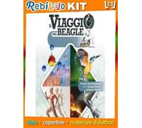 VIAGGIO DEL BEAGLE (IL) A-B-C-D CON PERCORSI INTERDISCIPLINARI PER LA PREPARAZIONE AL COLLOQUIO D'ESAME (9788869175619) - Libro Scolastico + Kit Scuola con Copertine Rebillo
