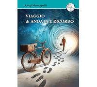 Viaggio di andata e ricordo