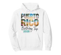 Viaggio di Compleanno a Porto Rico 2026 Spiaggia Tropicale Felpa con Cappuccio