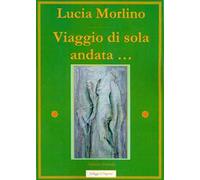 Viaggio di sola andata...