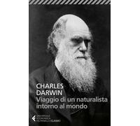 Viaggio di un naturalista intorno al mondo - 2018 - Feltrinelli