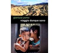 Viaggio dunque sono