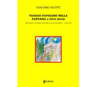 Viaggio favoloso nella fantasia e altre storie - [EBS Print]