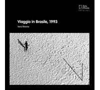 Viaggio in Brasile, 1993. Ediz. illustrata