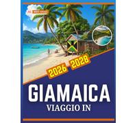 VIAGGIO IN GIAMAICA 2026-2028