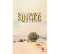 Viaggio in Israele - Singer Isaac Bashevis