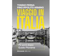 VIAGGIO IN ITALIA - PERNA TONINO, ARMINO PINO IPPOLITO - Altreconomia