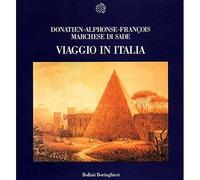 Viaggio in Italia. Dissertazioni critiche, storiche e filosofiche sulle città di Firenze, Roma, Napoli e Loreto