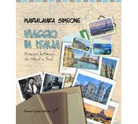 Viaggio in Italia. Itinerari letterari da Nord a Sud