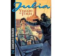 Viaggio in Italia. Julia. Nuova ediz.
