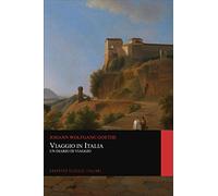 Viaggio in Italia. Un Diario di Viaggio (Graphyco Classici Italiani)