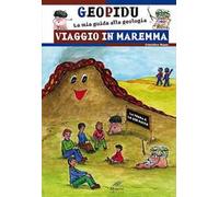 Viaggio in Maremma. Geopidu la mia guida alla geologia