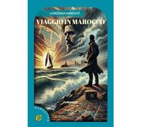 Viaggio in Marocco. Ediz. integrale