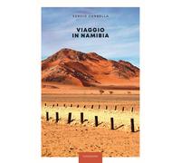 Viaggio in Namibia [Paperback] [Mar 24, 2025] Corbella, Sergio
