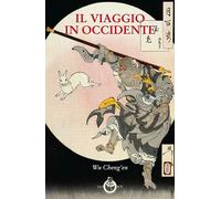 Viaggio In Occidente - Ch'eng-en Wu - 2014 - Luni Editrice