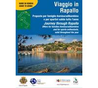 Viaggio in Rapallo-Journey through Rapallo. Ediz. bilingue