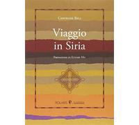 Viaggio in Siria - Bell Gertrude