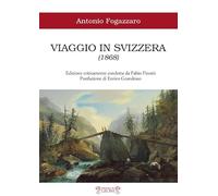 Viaggio in Svizzera (1868). Ediz. critica
