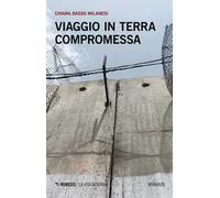 Viaggio in terra compromessa