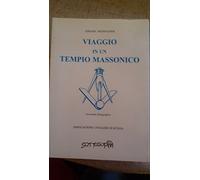 Viaggio in un tempio massonico
