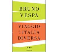 Viaggio in un'Italia diversa