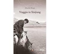 Viaggio in Xinjiang