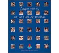 Viaggio intorno ad una «Casa dei bambini»