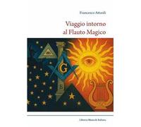 Viaggio intorno al Flauto magico