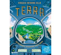 Viaggio intorno alla terra. Ediz. a colori