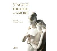 Viaggio intorno all'amore - [Edizioni Helicon]