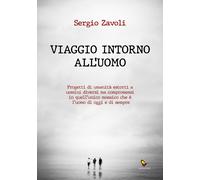 Viaggio intorno all'uomo - 2024 - GAEditori (Z come Zavoli)