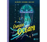 Libri Anne Jankeliowitch / Olivier Charbonnel - Viaggio Negli Oceani. Ediz. Illu