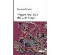 Viaggio negli stati del Gran Mogol