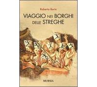 Viaggio nei borghi delle streghe