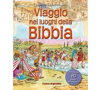 Viaggio nei luoghi della Bibbia