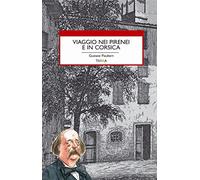 Viaggio nei Pirenei e in Corsica