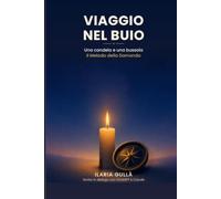 Viaggio nel buio - Una candela e una bussola: Il metodo della domanda