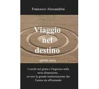 Viaggio nel destino. Vol. 5