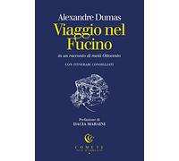 Viaggio nel Fucino in un racconto di metà Ottocento