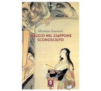 Viaggio nel Giappone sconosciuto