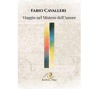 Viaggio nel mistero dell'amore